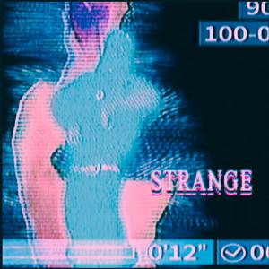 Strange (stranger 2) (Explicit)