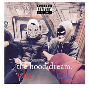 The Hood Dream (feat. VLN) (Explicit)