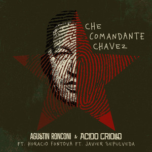Che Comandante Chavez (Explicit)