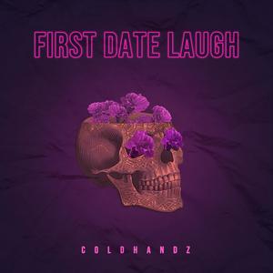 FIRST DATE LAUGH (Explicit)