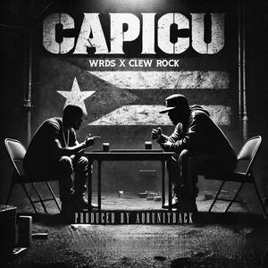 Capicu (feat. Wrds & Clew Rock) (Explicit)