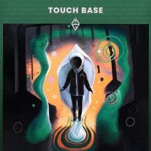 TOUCH BASE (Explicit)