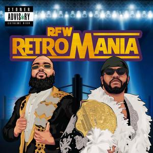 Retro-Mania (Explicit)