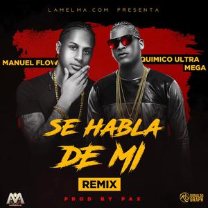 Se Habla De Mi (Remix) (feat. Quimico) [Explicit]