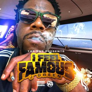 I FEEL FAMOUS (Explicit)