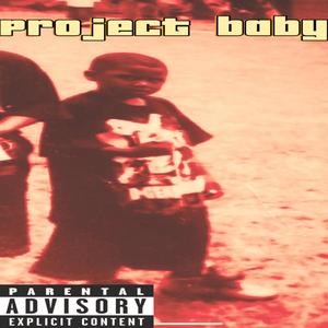 Project Baby (Explicit)