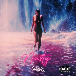 Nasty (Explicit)