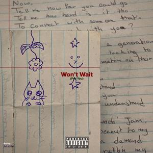 Won't Wait (For You) (feat. Veronikka) [Explicit]