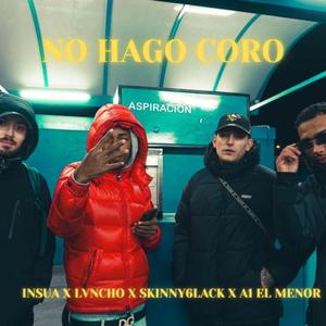 No Hago Coro (feat. Skinny6lack & A1 El Menor) [Explicit]