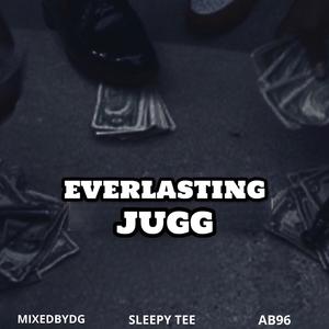 Everlasting Jugg (feat. Sleepy Tee & MixedByDG) [Explicit]