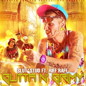 Gutta n Grimy(feat. Riff Raff) (Explicit)
