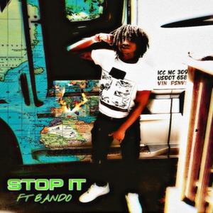 Stop It (Explicit)