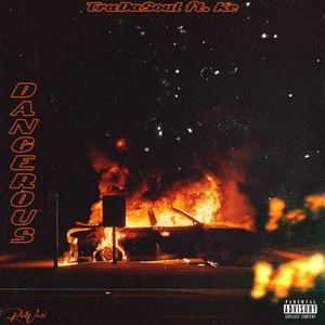 Dangerous (Explicit)