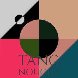 Tang Nought