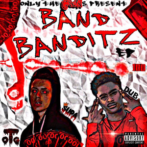 Band Banditz (Explicit)