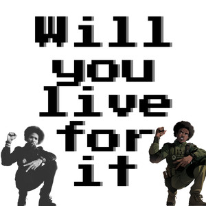 Will you live for it (Live|Explicit)