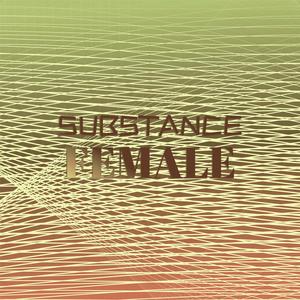 Substance Female