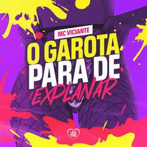 O Garota, para de Explanar (Explicit)