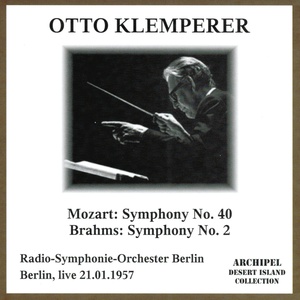 Wolfgang Amadeus Mozart :Symphony No. 40 - Johannes Brahms : Symphony No. 2 (Berlin Live 21.01.1957)