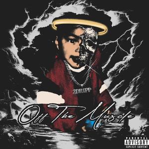 Off The Muscle (Explicit)