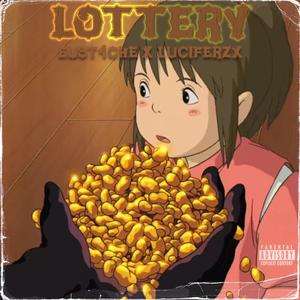 LOTTERY (feat. luciferzx) (Explicit)