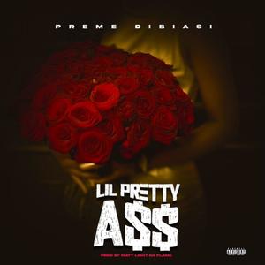 Lil Pretty Ass (Explicit)