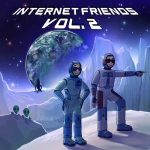 Internet Friends Vol. 2 (Explicit)