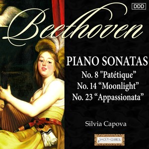 Beethoven: Piano Sonatas Nos. 8 "Patétique", 14 "Moonlight" and 23 "Appassionata"