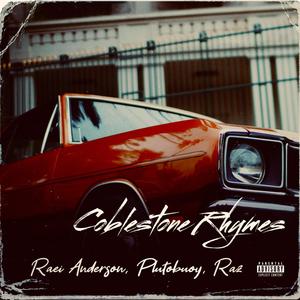 Coblestone Rhymes (feat. Plutobuoy & Raz) [Explicit]