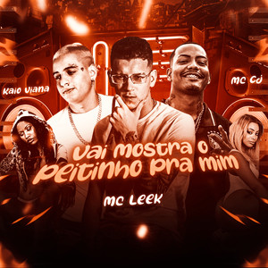Vai Mostra o Peitinho pra Mim (Explicit)
