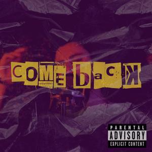 Come back (Explicit)