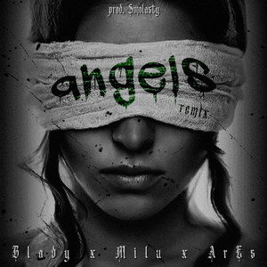 Angels (Remix) [Explicit]