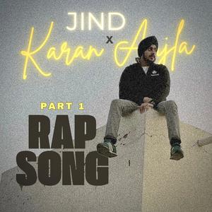 Rap on Karan Aujla's songs, Pt. 1 (Explicit)