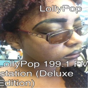 LollyPop 199.1 FM istation (Explicit)