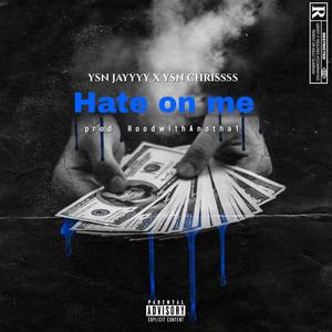 Hate on me (Explicit)