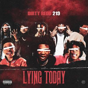 Lying Today (Explicit)