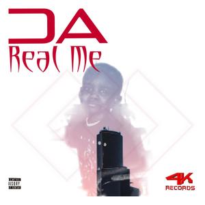 Da Real Me (Explicit)