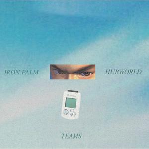 Iron Palm / Hubworld