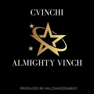 ALMIGHTY VINCH (Explicit)