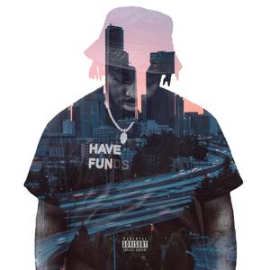 Have Funds (Explicit)