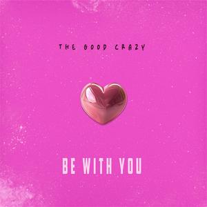 Be With You (Explicit)