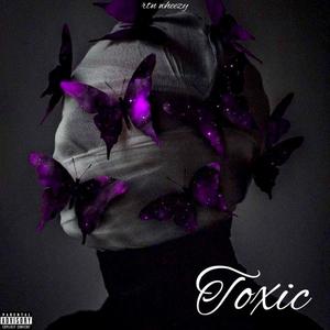 Toxic (Explicit)