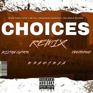 Choices (Remix) [Explicit]