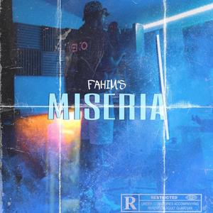 Miseria (Explicit)