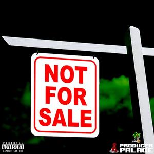 NOT FOR SALE (feat. Bwavvy) (Explicit)