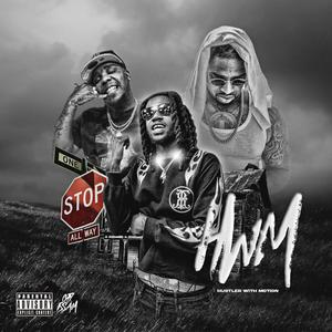 HWM Anthem (feat. BubbaHo3) (Explicit)