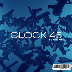 Glock 45 (Explicit)