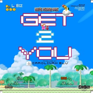 Get 2 You (Blu's Island Mix) [Explicit]