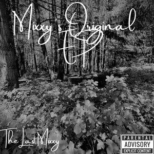 The Last Mixxy - What Am I (Gonna Do) (Explicit)
