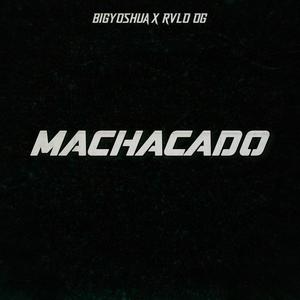 Machacado (feat. BigYoshua) (Explicit)